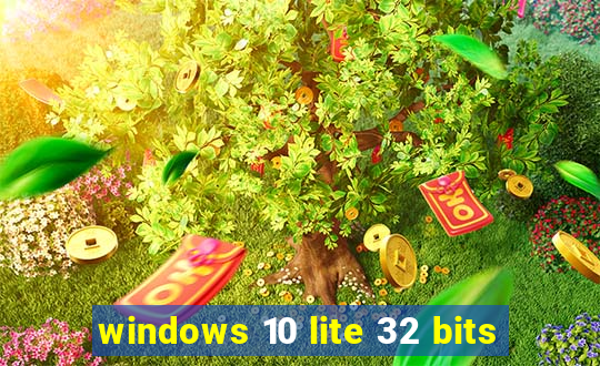 windows 10 lite 32 bits